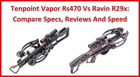 The Ravin R29X Sniper crossbow is highly praised by experts for its accuracy, noise level, size and weight, safety features, and durability, making it a top choice for hunting and shooting activities. ... The TenPoint Vapor RS470 crossbow is highly praised for its accuracy, noise reduction capabilities, size and weight, safety features, and ...